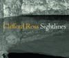 Clifford Ross - Sightlines