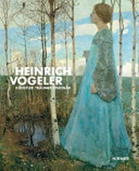 Heinrich Vogeler: Künstler, Träumer, Visionär