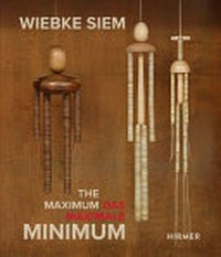 Wiebke Siem - the maximum minimum: Wiebke Siem - das maximale Minimum