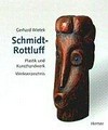 Karl Schmidt-Rottluff: Plastik und Kunsthandwerk : Werkverzeichnis
