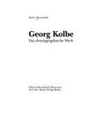 Georg Kolbe: das druckgraphische Werk