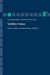 Schillers Natur: Leben, Denken und literarisches Schaffen