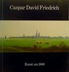 Caspar David Friedrich, 1774-1840