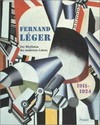 Fernand Léger, 1911 - 1924: der Rhythmus des modernen Lebens : [Kunstmuseum Wolfsburg, 29. Mai - 14. August 1994, Kunstmuseum Basel, 11. September - 27. November 1994]