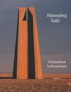 Hannsjörg Voth - Zeitzeichen Lebensreisen