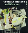 Georges Braque and the cubist still life, 1928 - 1945 [this book is published in conjunction with the exhibition "Georges Braque and the cubist still life, 1928 - 1945", coorganized by the Mildred Lane Kemper Art Museum at Washington University in St. Louis and the Phillips Collection, Washington, DC, exhibition itinerary: Mildred Lane Kemper Art Museum, Washington University, St. Louis, January 25 - April 21, 2013, the Phillips Collection, Washington, DC, June 8 - September 1, 2013]