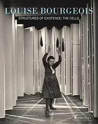 Louise Bourgeois - Structures of existence: the cells