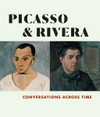 Picasso, Rivera - Conversations across time