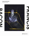 Francis Bacon - Unsichtbare Räume = Francis Bacon - Invisible rooms