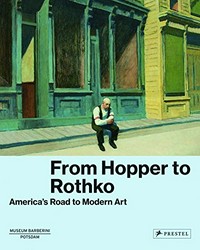 From Hopper to Rothko: America’s road to modern art