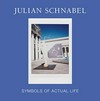 Julian Schnabel - Symbols of actual life