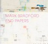 Mark Bradford - End papers