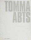 Tomma Abts [diese Publikation erscheint anlässlich der Ausstellung von Tomma Abts in der Kunsthalle Basel (12. Juni - 28. August 2005)]