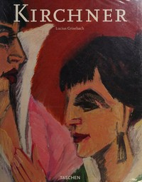 Ernst Ludwig Kirchner, 1880-1938