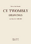 Cy Twombly - drawings: cat. rais. Vol. 4 1964 - 1969