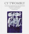 Cy Twombly - Catalogue raisonné of the paintings