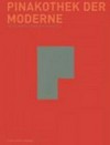Pinakothek der Moderne: Malerei, Skulptur, Fotografie, neue Medien