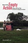 Empty action: labour and free time in the art of collective actions