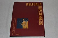 Weltdada Huelsenbeck: eine Biografie in Briefen und Bildern