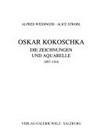 Oskar Kokoschka - Die Zeichnungen und Aquarelle 1897 - 1916