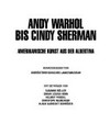 Andy Warhol bis Cindy Sherman: amerikanische Kunst aus der Albertina