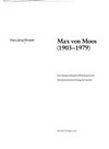 Max von Moos, 1903-1979: eine tiefenpsychologische Werkinterpretation, mit einem kritischen Katalog der Gemälde