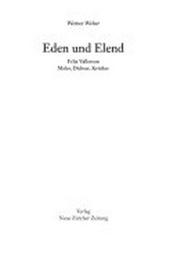 Eden und Elend: Félix Vallotton: Maler, Dichter, Kritiker