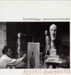 Spuren einer Freundschaft. Alberto Giacometti