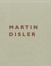 Martin Disler: Martin Disler 1949 - 1996 : [diese Publikation ... erscheint zur Ausstellung "Von der Liebe und anderen Dämonen, Martin Disler: Werke 1979 - 1996" im Aargauer Kunsthaus Aarau, 28. Januar bis 15. April 2007]