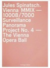 Jules Spinatsch - Surveillance Panorama Project No. 4 - Vienna MMIX 10008/7000