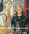 Max Gubler - ein Lebenswerk [dieser Katalog begleitet die Ausstellung "Max Gubler, ein Lebenswerk", im Kunstmuseum Bern, 13. März bis 2. August 2015]