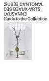Musée cantonal des Beaux-Arts de Lausanne - Guide to the collection