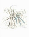 Kiki Smith - Hearing you with my eyes