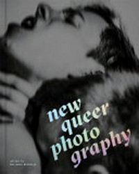 New queer photography: focus on teh margins