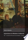 Japonismen in Whistlers Frühwerk: eine interkulturell-kunstwissenschaftliche Analyse