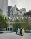 Figure in the garden: Katharina Fritsch at the Museum of Modern Art ; [this catalogue is published on the occassion of the Exhibition "Figure in the Garden" at The Museum of Modern Art, New York]