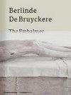 Berlinde De Bruyckere - The embalmer