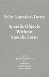 Felix Gonzalez-Torres - Specific objects without specific form