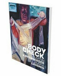 Body check: Martin Kippenberger, Maria Lassnig