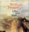 William Turner - Leben und Werk