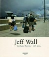 Jeff Wall: catalogue raisonné