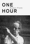 One hour - Robert Frank [New York City, 26th of July 1990, 15:45 pm - 16:45 pm, one take]