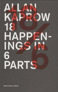 Allan Kaprow: 18 happenings in 6 parts [9/10/11 November 2006, Haus der Kunst, 8:30 pm]