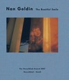Nan Goldin: The beautiful smile: the Hasselblad Award 2007