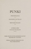 Punki - Performance for Maurizio Cattelan by Bernard Wilson 2007 [Jolly Rotten Punk hat sich vom 17. September bis 14. Oktober 2007 täglich von 11 bis 13 Uhr und von 15 bis 17 Uhr irgendwo im Museum aufgehalten, aus diesem Anlass erscheint dieses Buch]