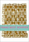 Franz West schrieb: Texte von 1975 - 2010