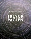 Trevor Paglen - A compendium of secrets [dieser Katalog wurde publiziert anlässlich der Ausstellung von "Trevor Paglen - A compendium of secrets", 30. Mai bis 22. August 2010 in der Kunsthalle Gießen]
