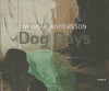 Mamma Andersson: Dog days [dieser Katalog erscheint anlässlich der Ausstellung "Mamma Andersson: Dog days", Museum Haus Esters, Krefeld, Ausstellungsdaten: 23. Oktober 2011 - 5. Februar 2012]