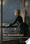 Der Sternenhimmel: Gestirne und astrale Phänomene in der Kunst des 19. Jahrhunderts