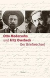 Otto Modersohn und Fritz Overbeck: der Briefwechsel